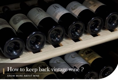 How to keep back vintage wine？